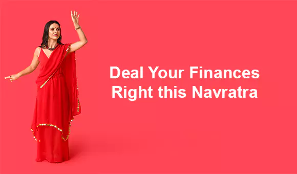 Deal Your Finances Right this Navratra Deal Your Finances Right this Navratra