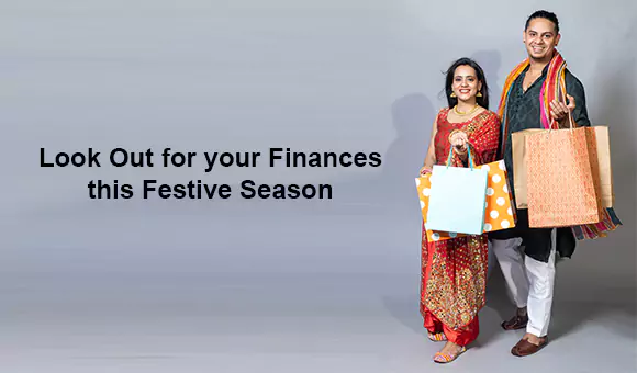 Look Out for your Finances this Festive Season Look Out for your Finances this Festive Season