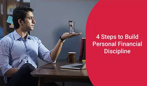 4 Steps to Build Personal Financial Discipline