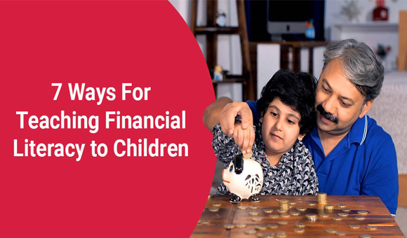 7 Ways to Teach Financial Literacy to Children