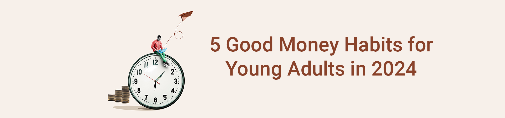 5 Good Money Habits for Young Adults in 2024