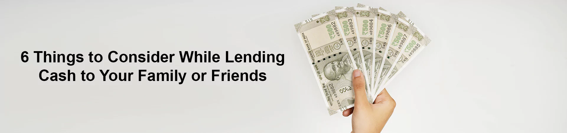 6 Things to Consider While Lending Cash to Your Family or Friends