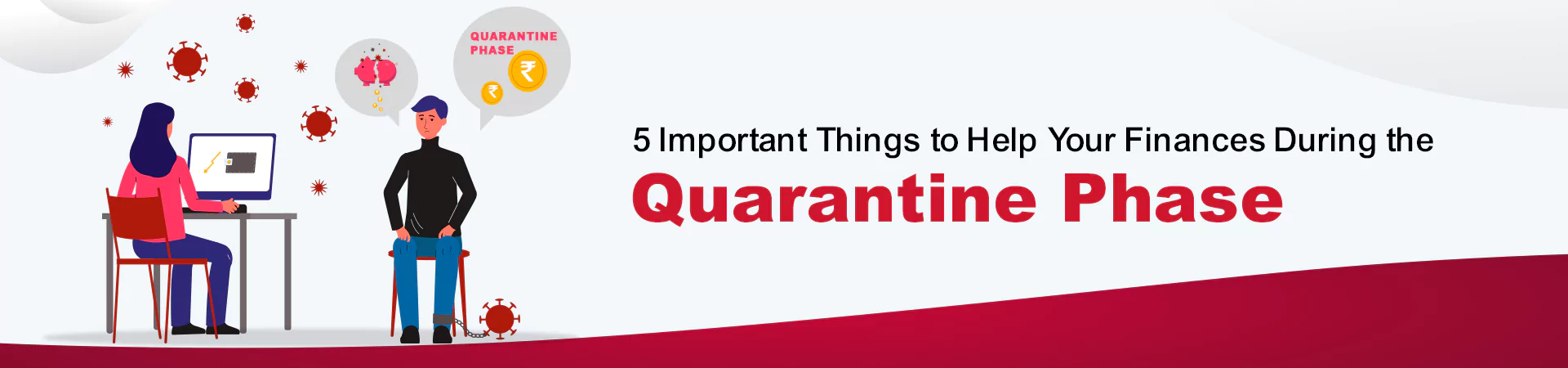 5 Important Things to Help Your Finances During the Quarantine Phase