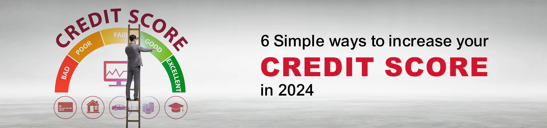 6 Simple ways to increase your credit score