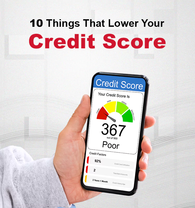 10 Things that Lower Your Credit Score