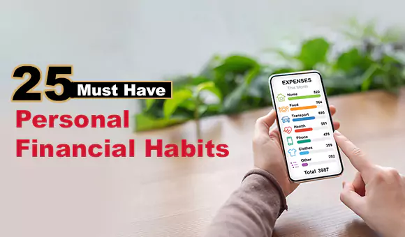 25 “Must Have” Personal Financial Habits