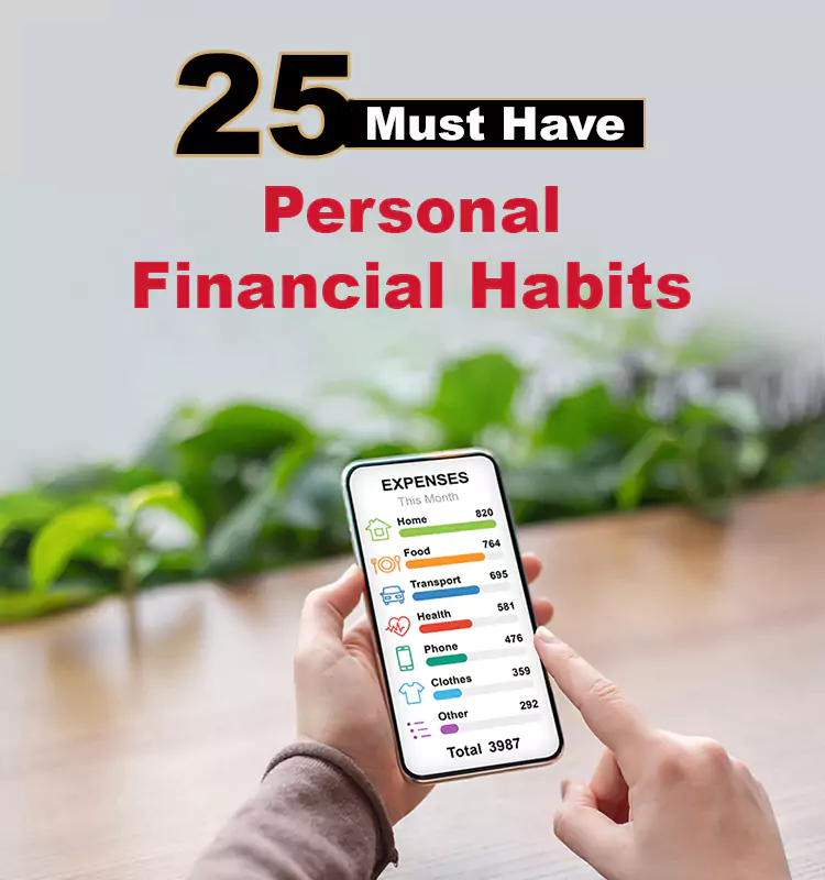 25 “Must Have” Personal Financial Habits