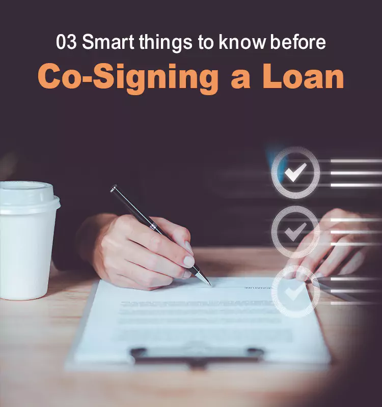 3 Smart things to know before Co-Signing a Loan