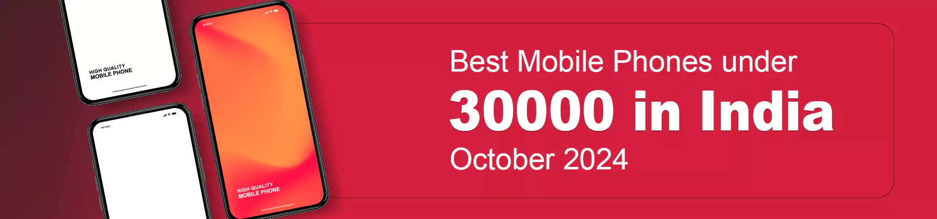 Best Mobile Phones under 30000 in India – October 2024