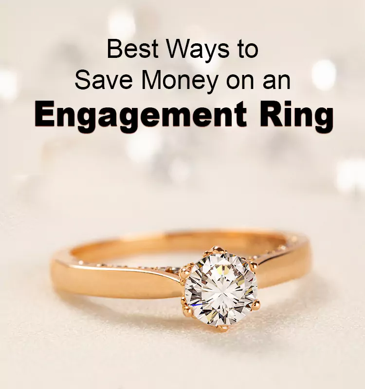 Best Ways to Save Money on an Engagement Ring