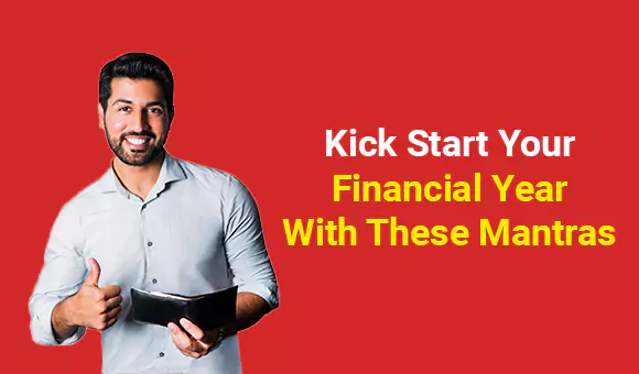 Kick Start Your Financial Year With These Mantras