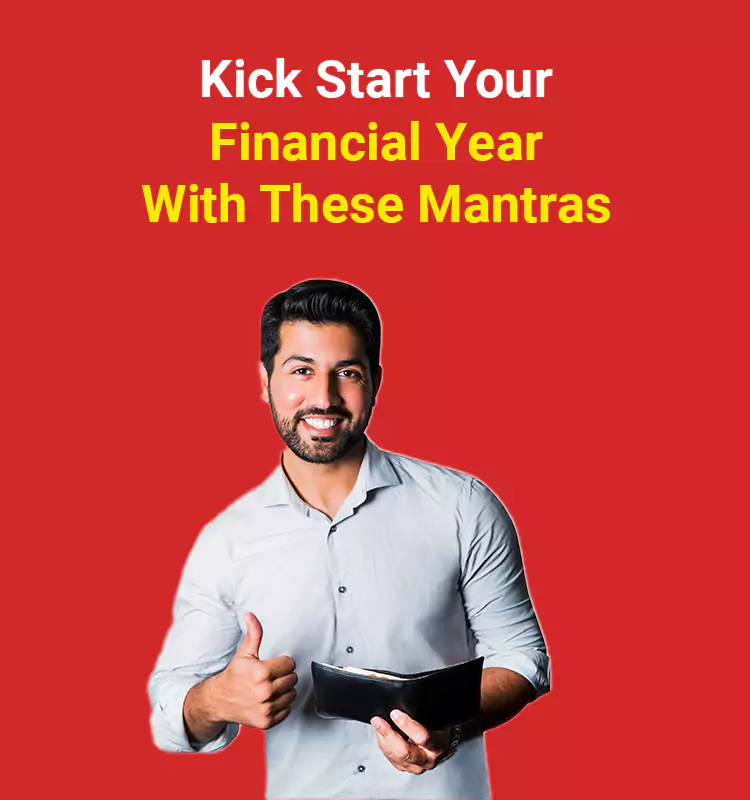 Kick Start Your Financial Year With These Mantras