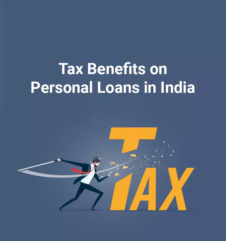 Tax Benefits on Personal Loans in India