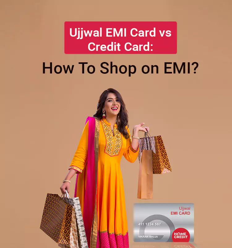 Ujjwal EMI Card vs Credit Card: How To Shop on EMI?