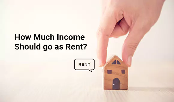 How Much Income Should go as Rent?