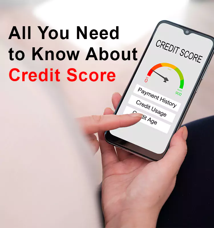 All You Need to Know About Credit Score