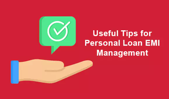 Useful Tips for Personal Loan EMI Management