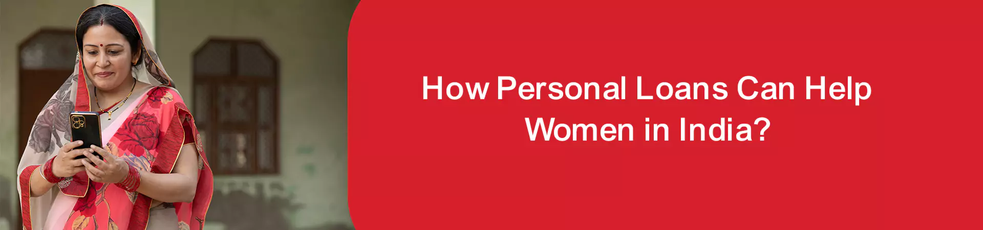 How Personal Loans Can Help Women in India?