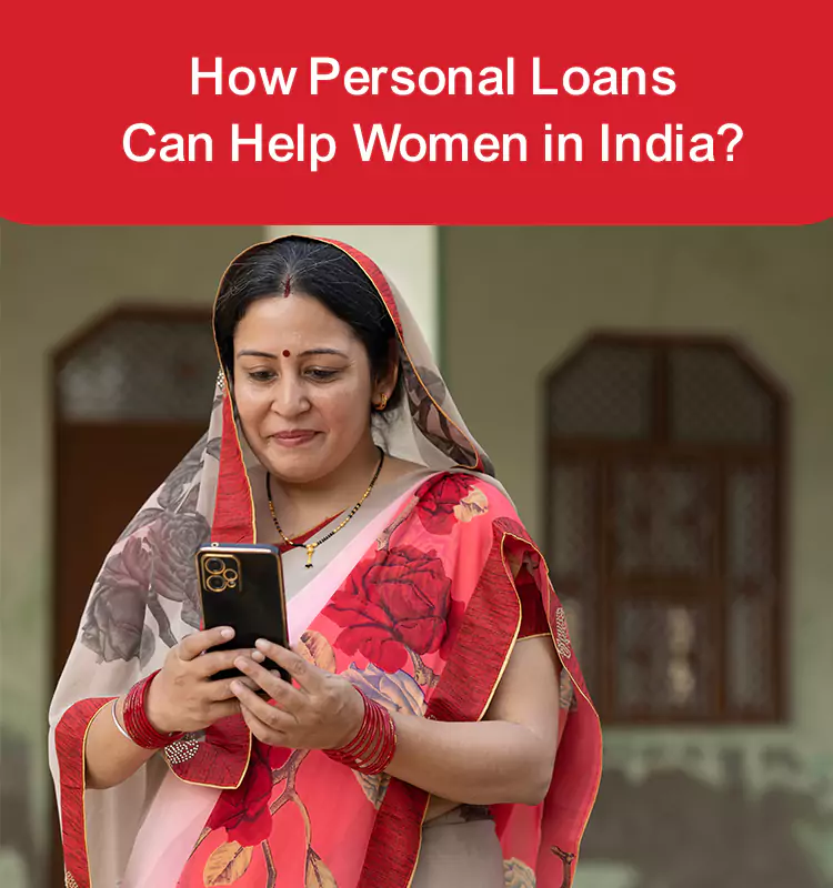 How Personal Loans Can Help Women in India?