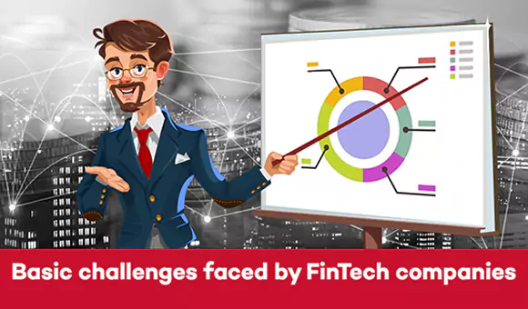 The Basic Challenges faced by the Fintech Industry The Basic Challenges faced by the Fintech Industry