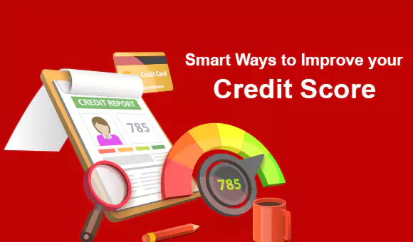 Smart Ways to Improve your Credit Score