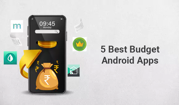 5 Best Budget Android Apps 5 Best Budget Android Apps